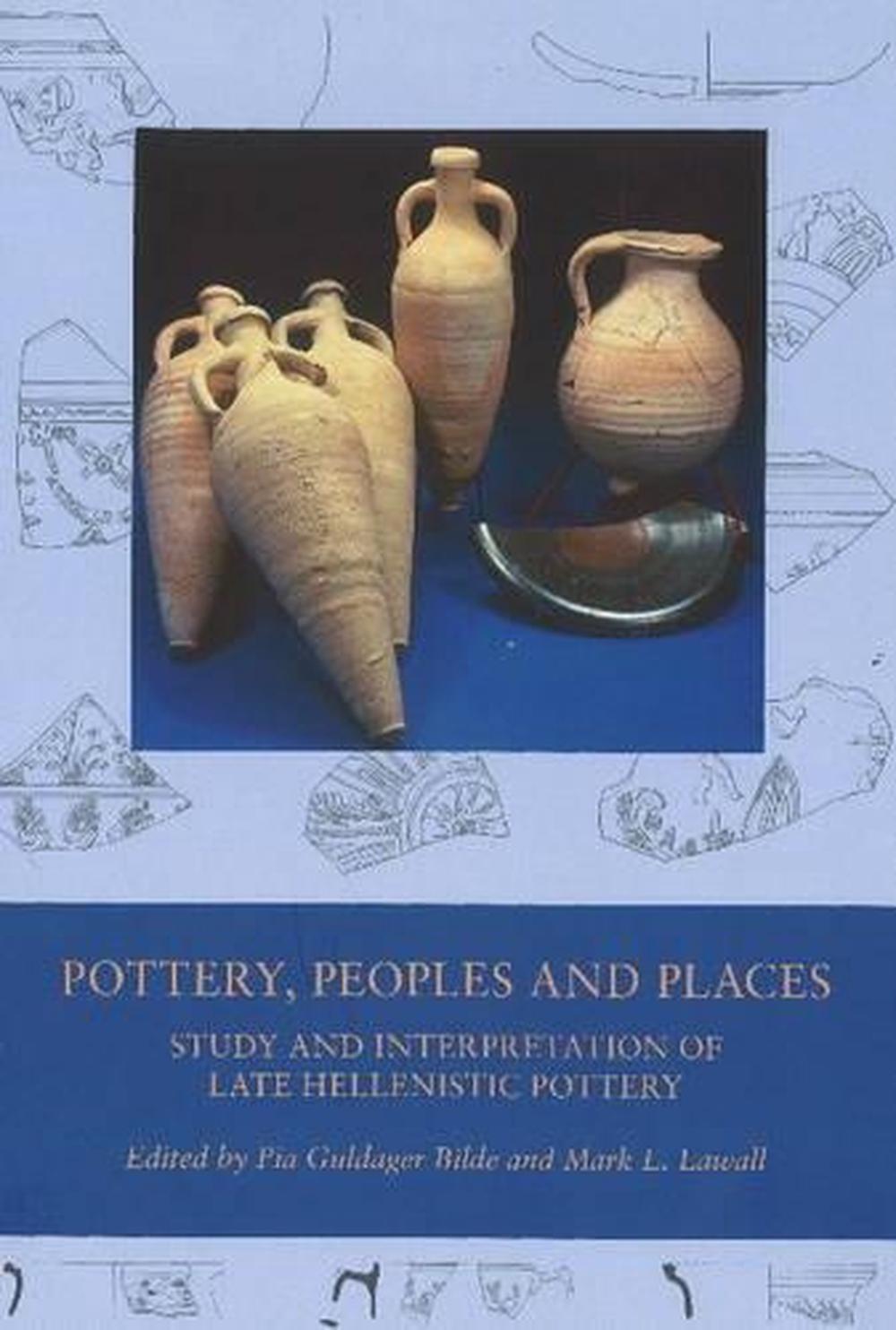 Pottery, Peoples & Places by Line Bjerg, Hardcover, 9788779345324 | Buy ...