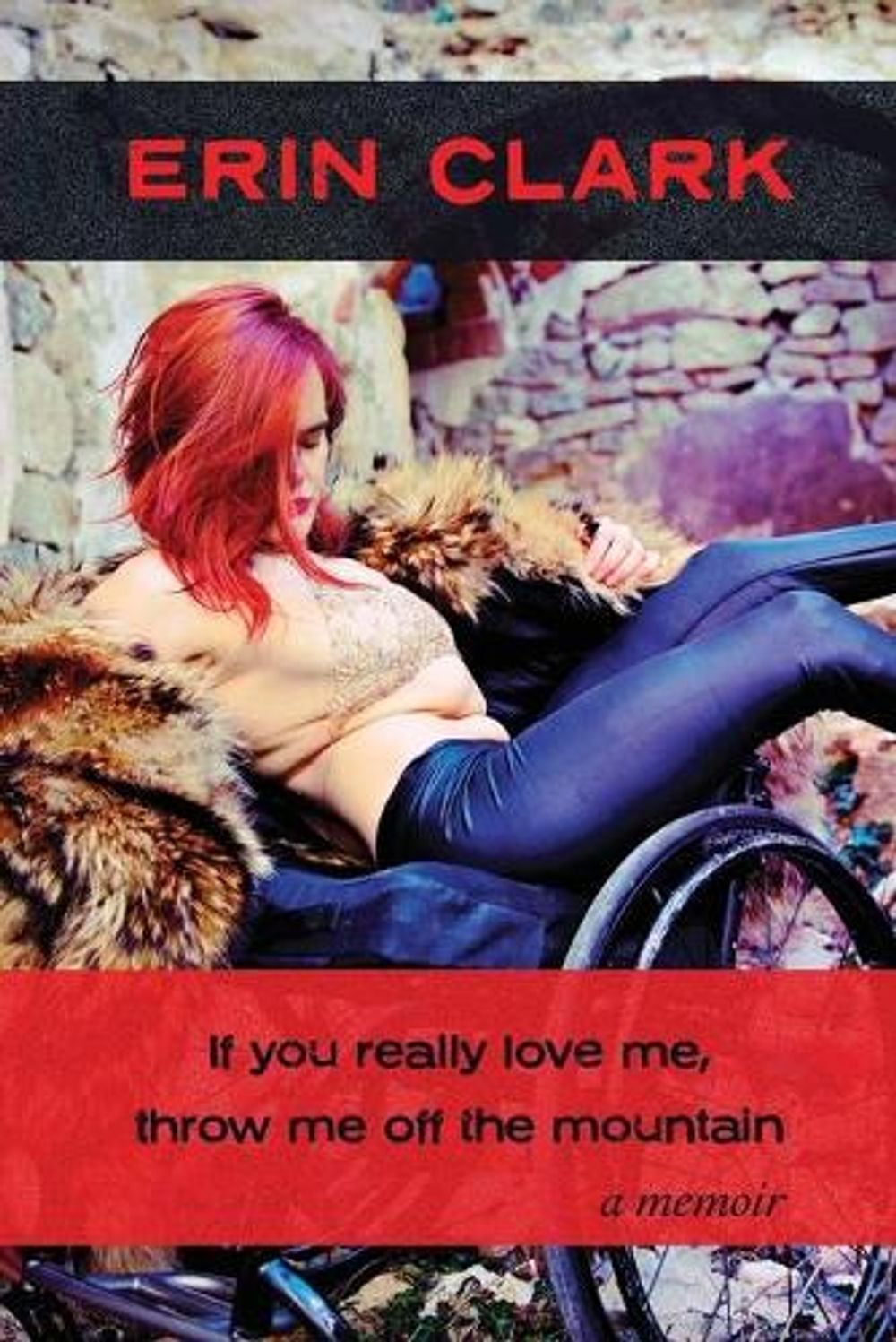 If you really love me, throw me off the mountain by Erin Clark - ISBN: 9788792633552