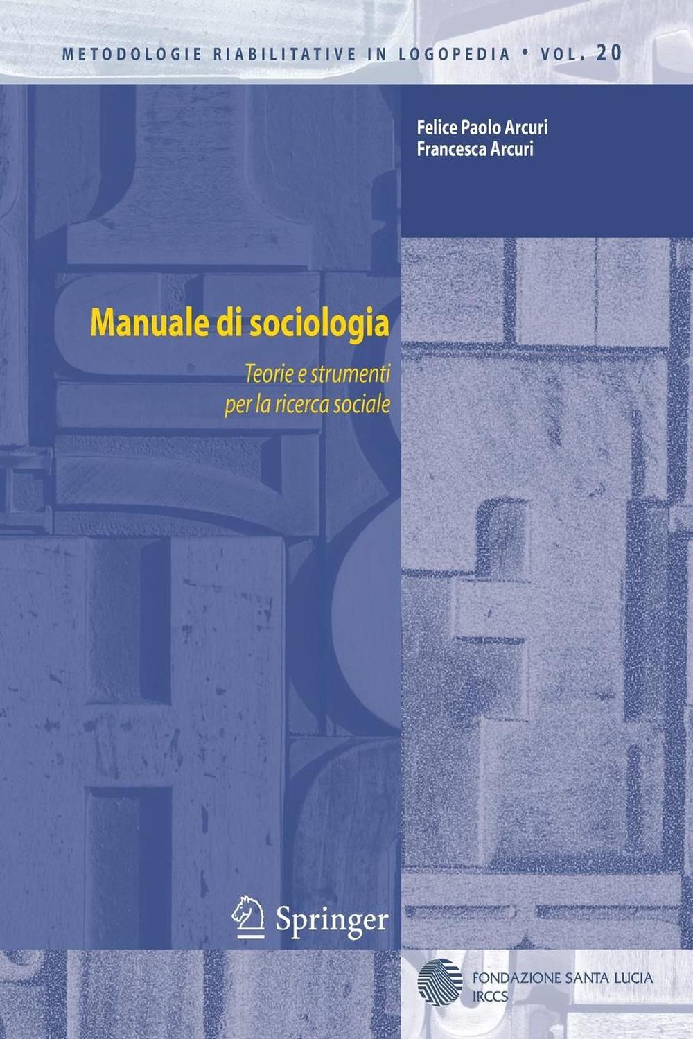 Manuale Di Sociologia By Felice Paolo Arcuri, Paperback, 9788847017719 ...