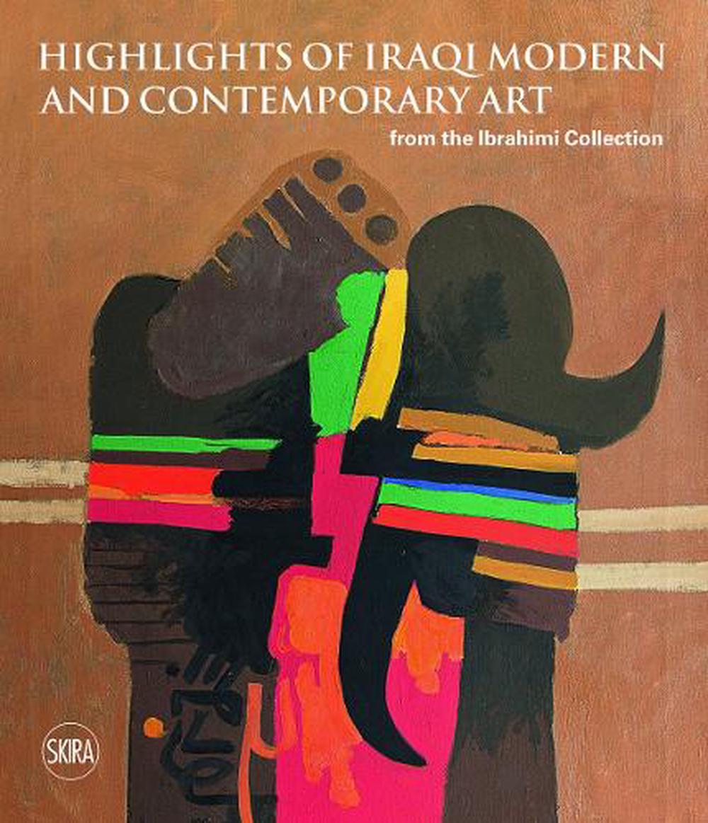 Sights on Iraqi Modern and Contemporary Art from the Ibrahimi Collection, 9788857249933