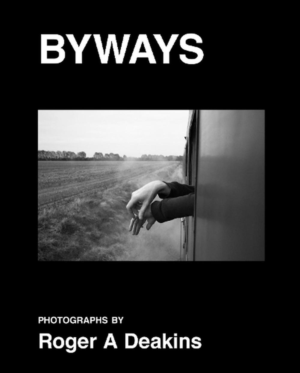 BYWAYS. Photographs by Roger A Deakins, 9788862087513
