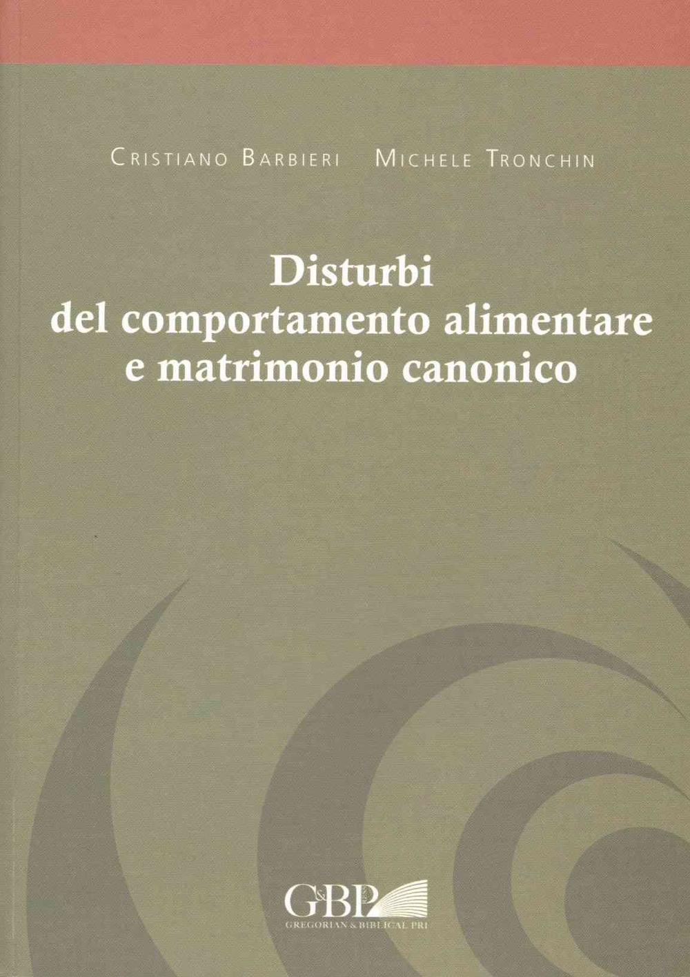Disturbi del Comportamento Alimentare E Matrimonio Canonico, 9788878391598