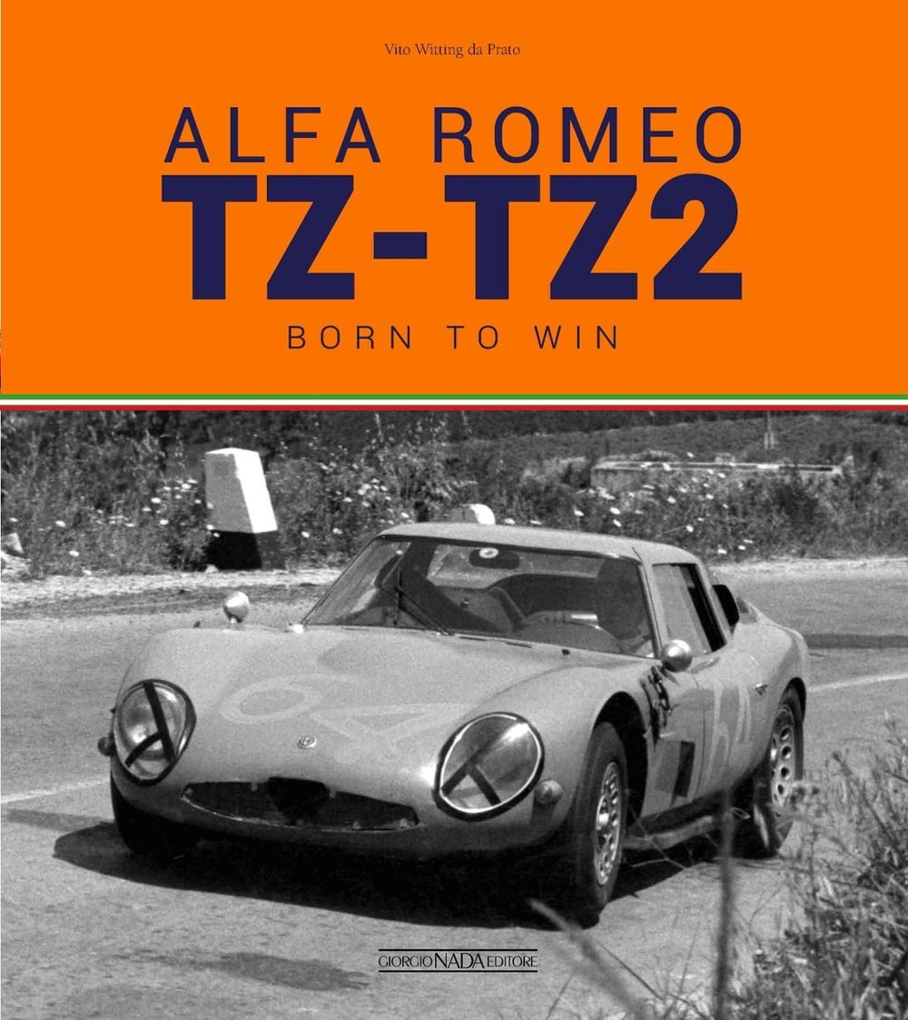 Alfa Romeo Tz-Tz2: Born to Win by Vitto Witting Da Prato - ISBN: 9788879116411