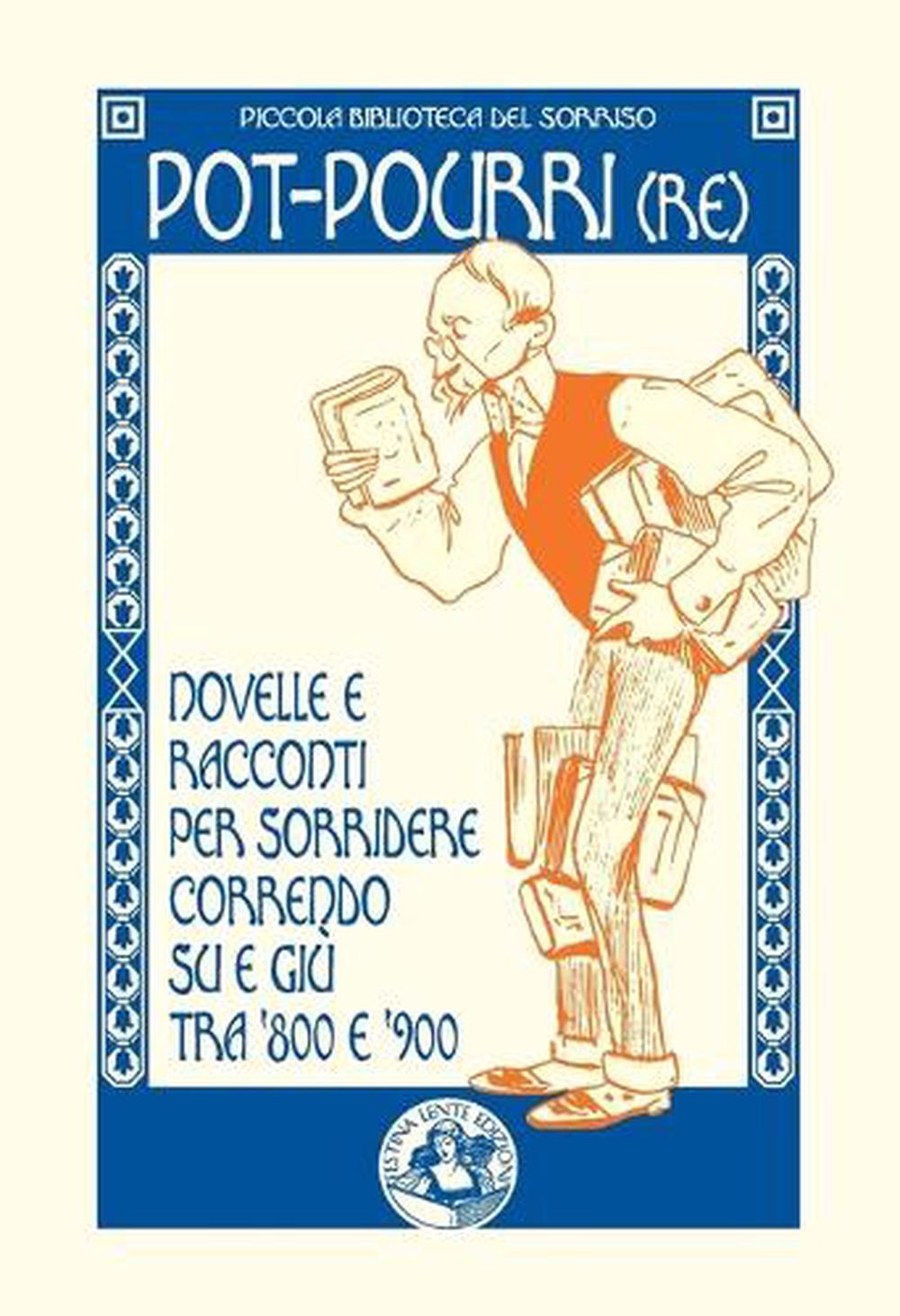 Pot-pourri(re) by Marco Mari - ISBN: 9788897589037