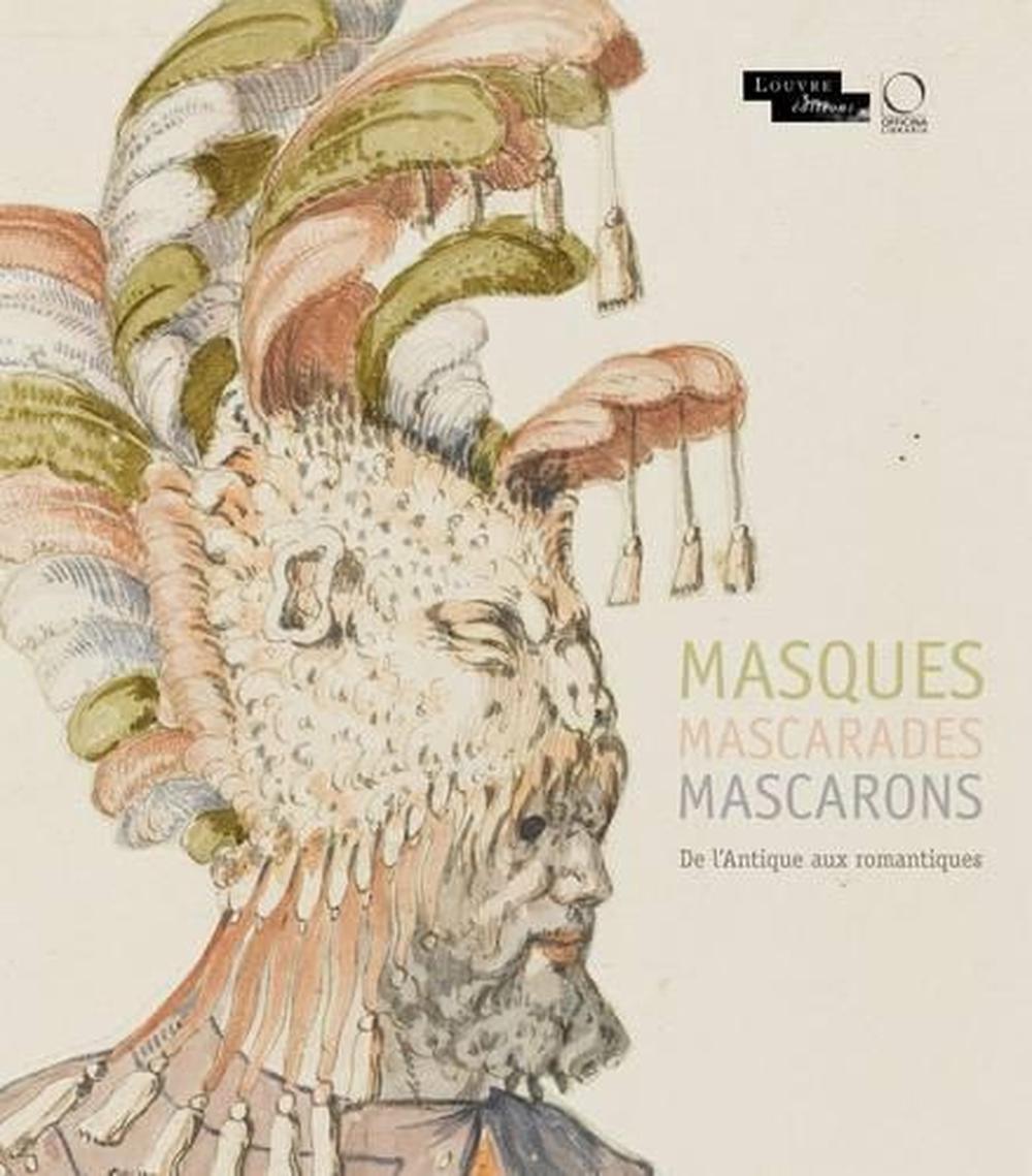 Masques Mascarades Mascarons, 9788897737377