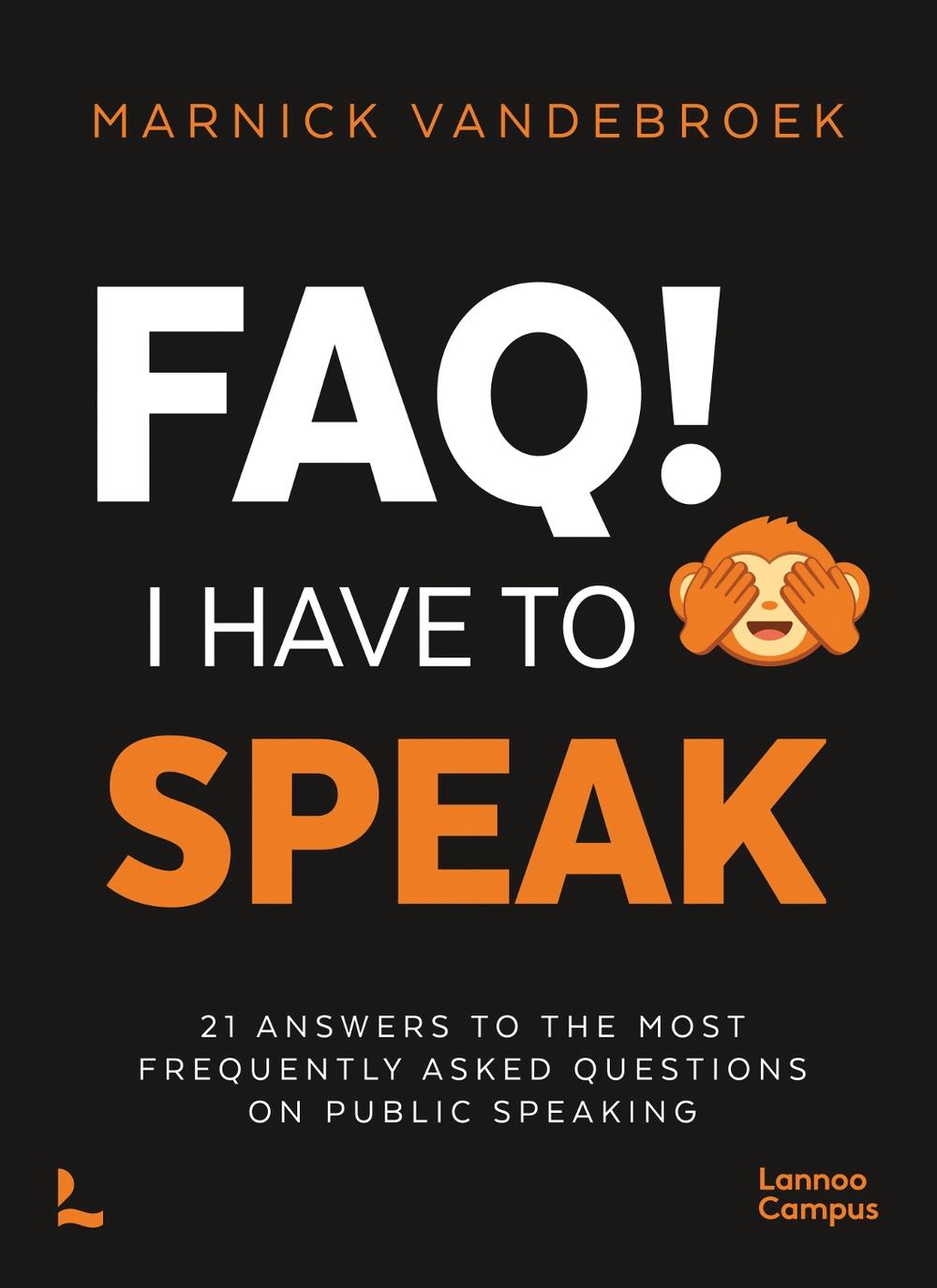 FAQ! I Have to Speak, 9789020936308