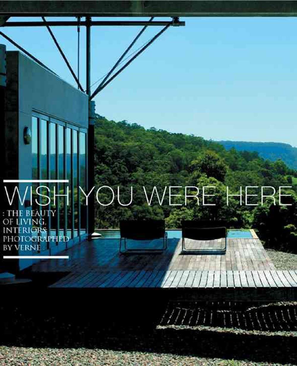 Wish You Were Here: The Beauty of Living, 9789020976021