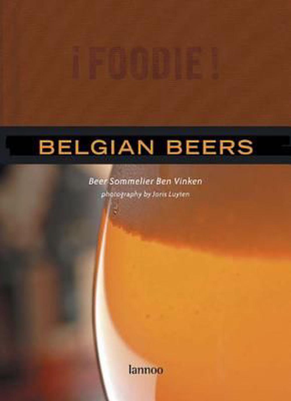 Foodie!: Belgian Beers, 9789020979206
