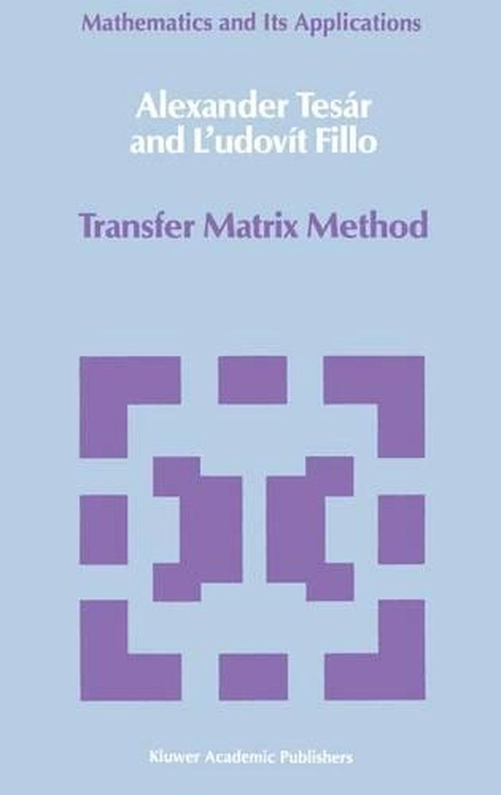 Transfer Matrix Method, 9789027725905
