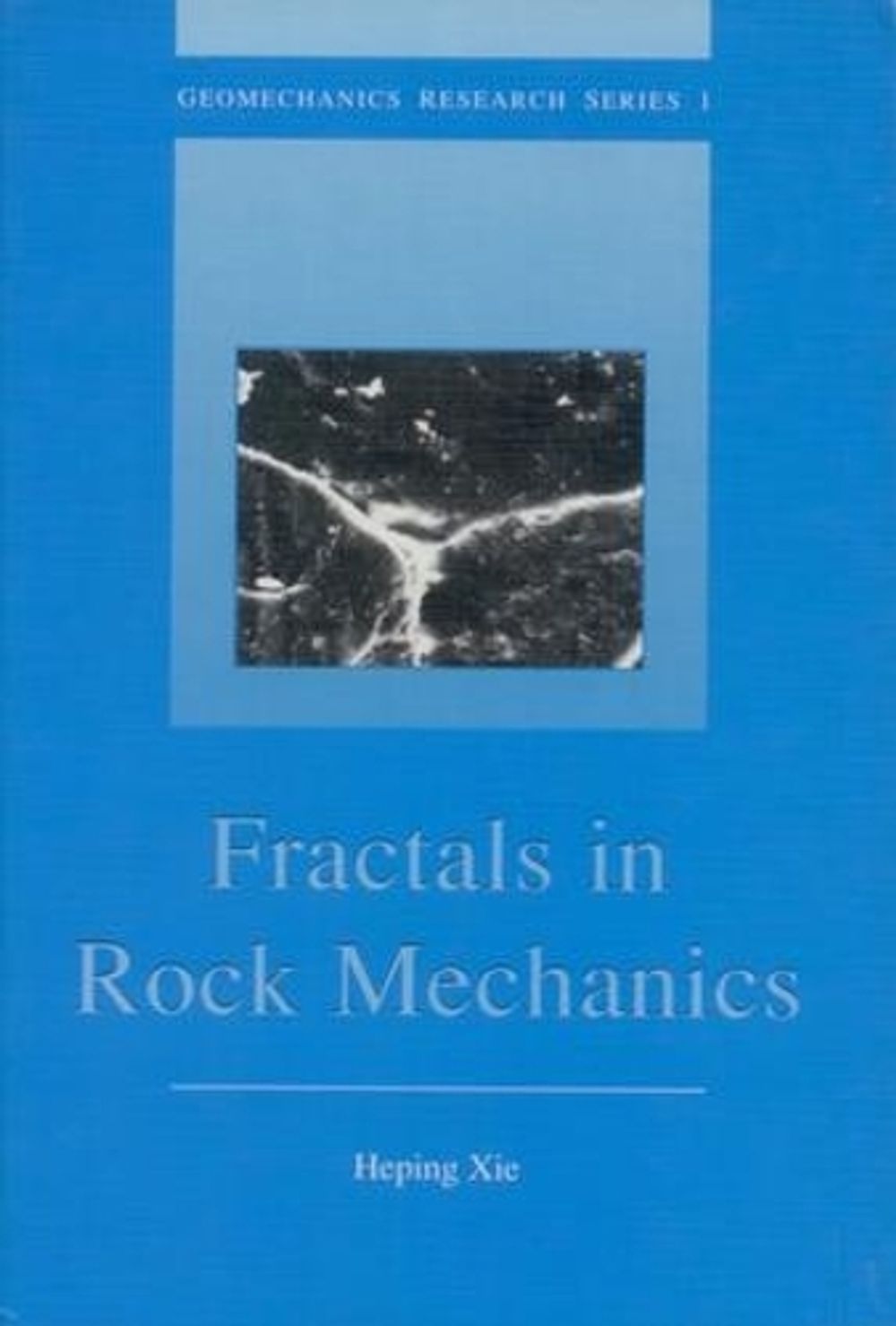 Fractals in Rock Mechanics by Heping Xie - ISBN: 9789054101338