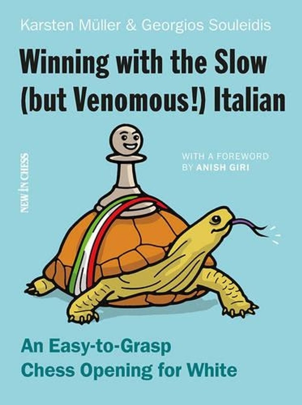 Winning with the Slow (but Venomous!) Italian by Georgios Souleidis - ISBN: 9789056916749