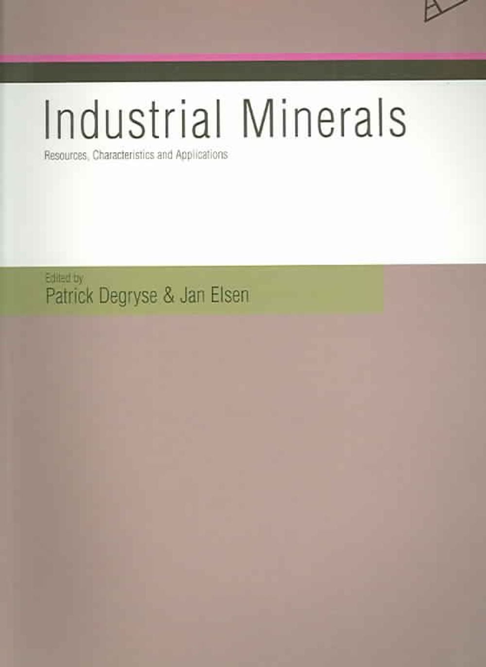 Industrial Minerals: Resources, Characteristics, and Applications - ISBN: 9789058673169