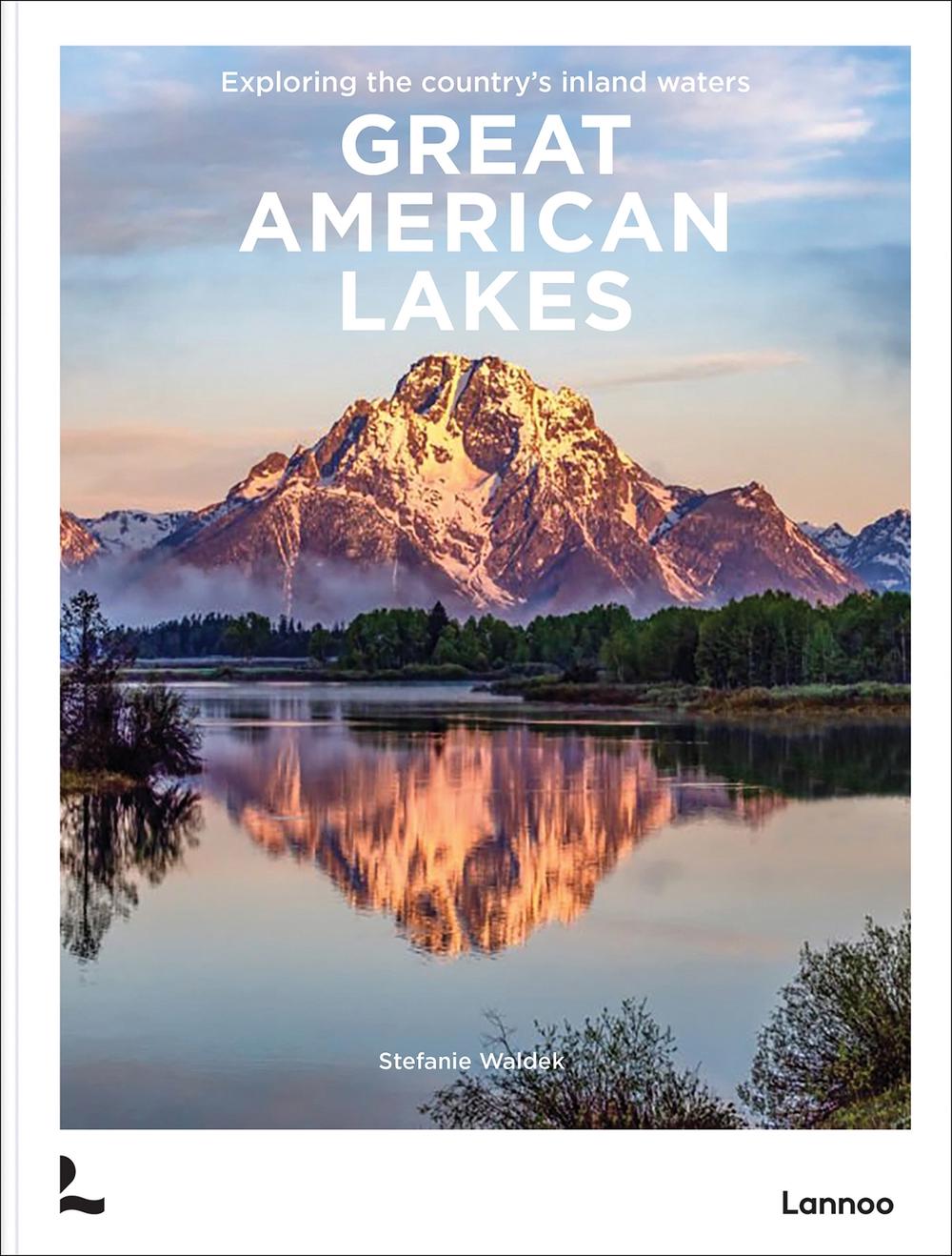 Great American Lakes by Stefanie Waldek - ISBN: 9789059961418