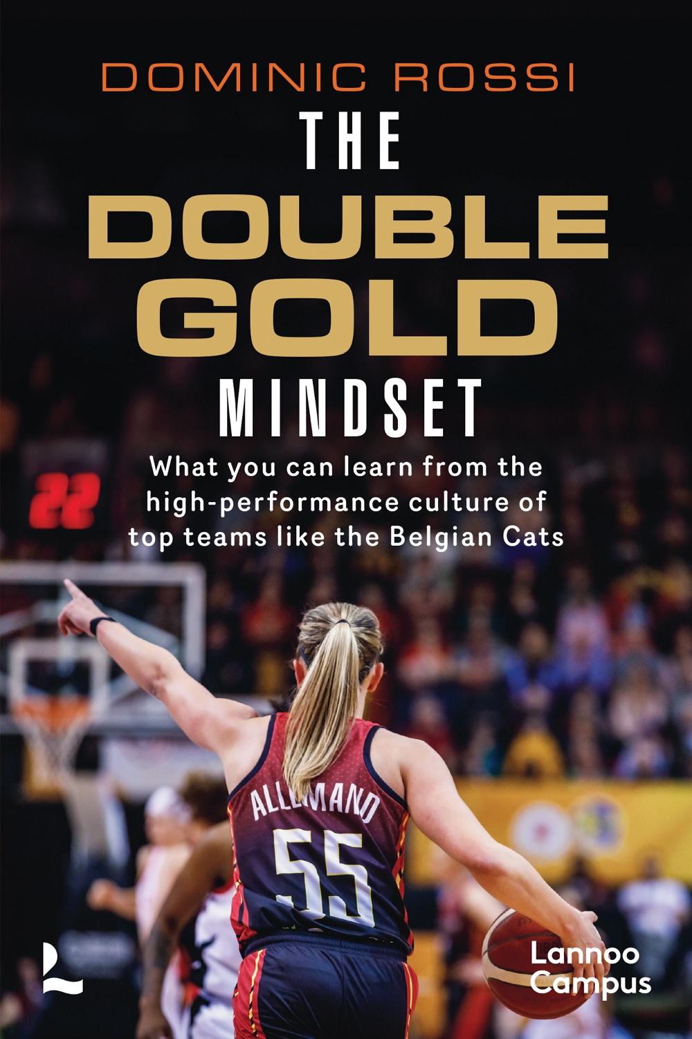 The Double Gold Mindset by Dominic Rossi - ISBN: 9789059964341