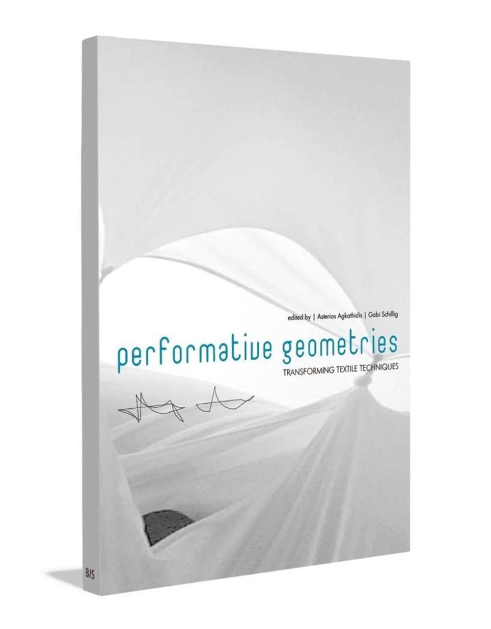 Performative Geometries by Asterios Agkathidis - ISBN: 9789063692506