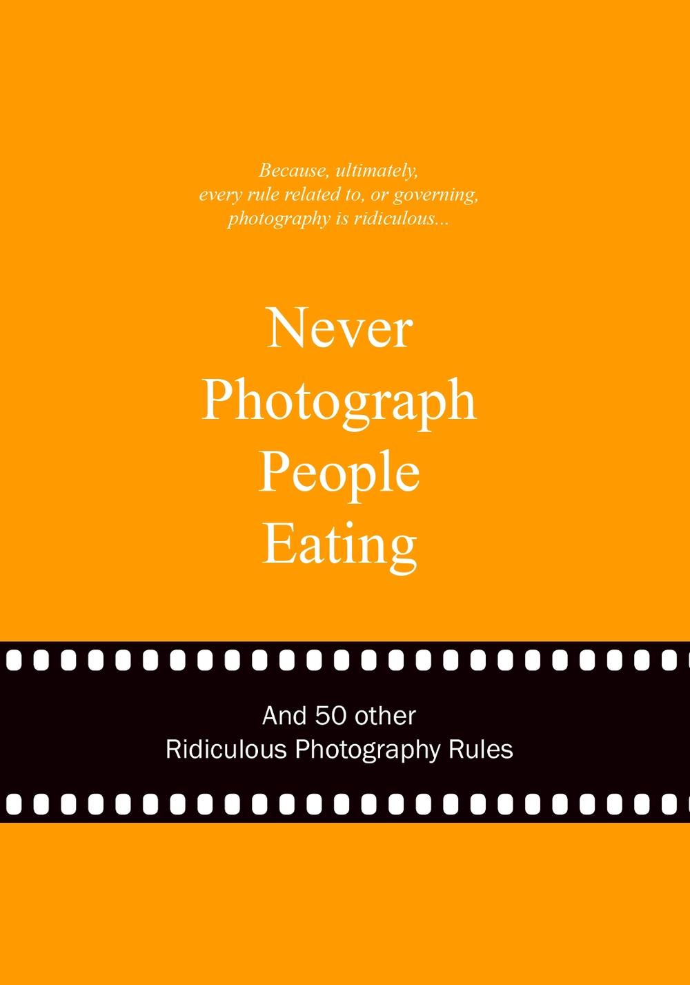 Never Photograph People Eating by Anneloes van Gaalen - ISBN: 9789063692773