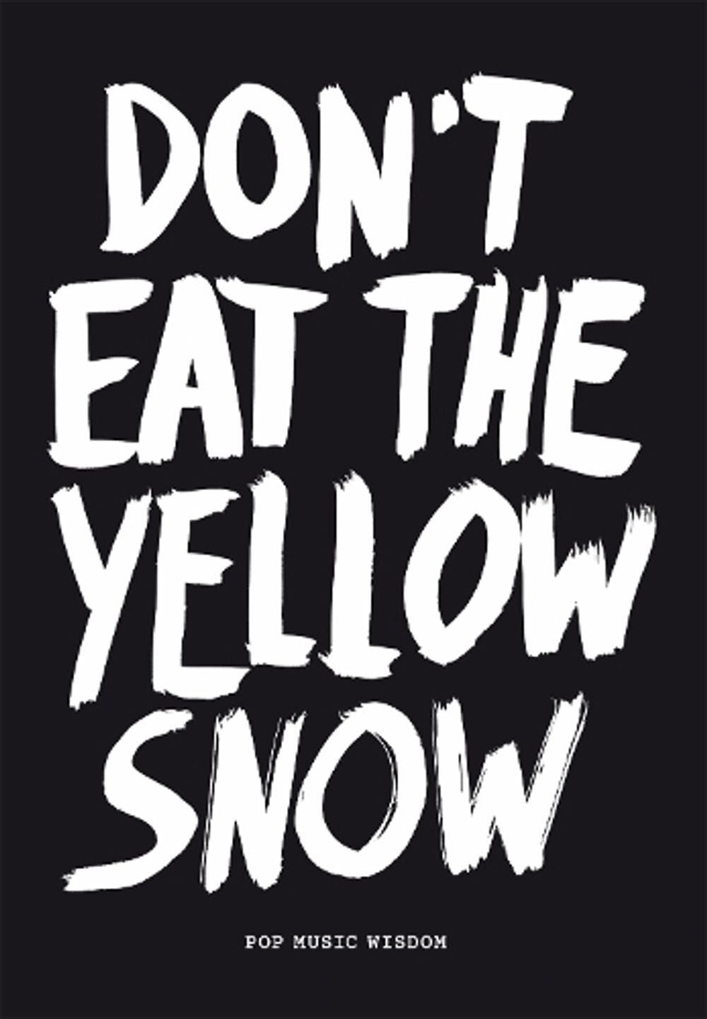 Don’t Eat The Yellow Snow by Marcus Kraft - ISBN: 9789063692889