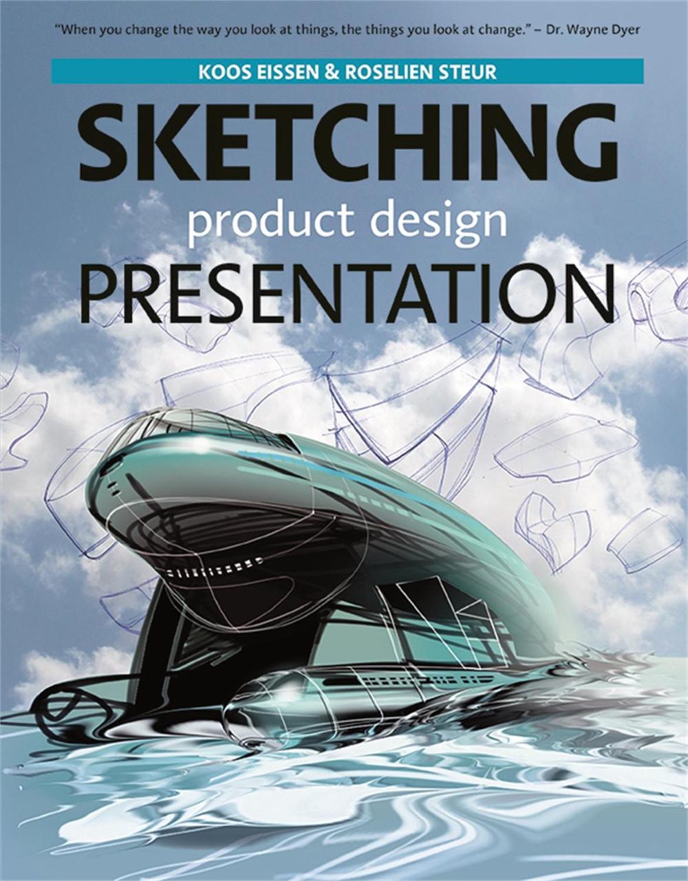 Sketching Product Design Presentation by Koos Eissen - ISBN: 9789063693299