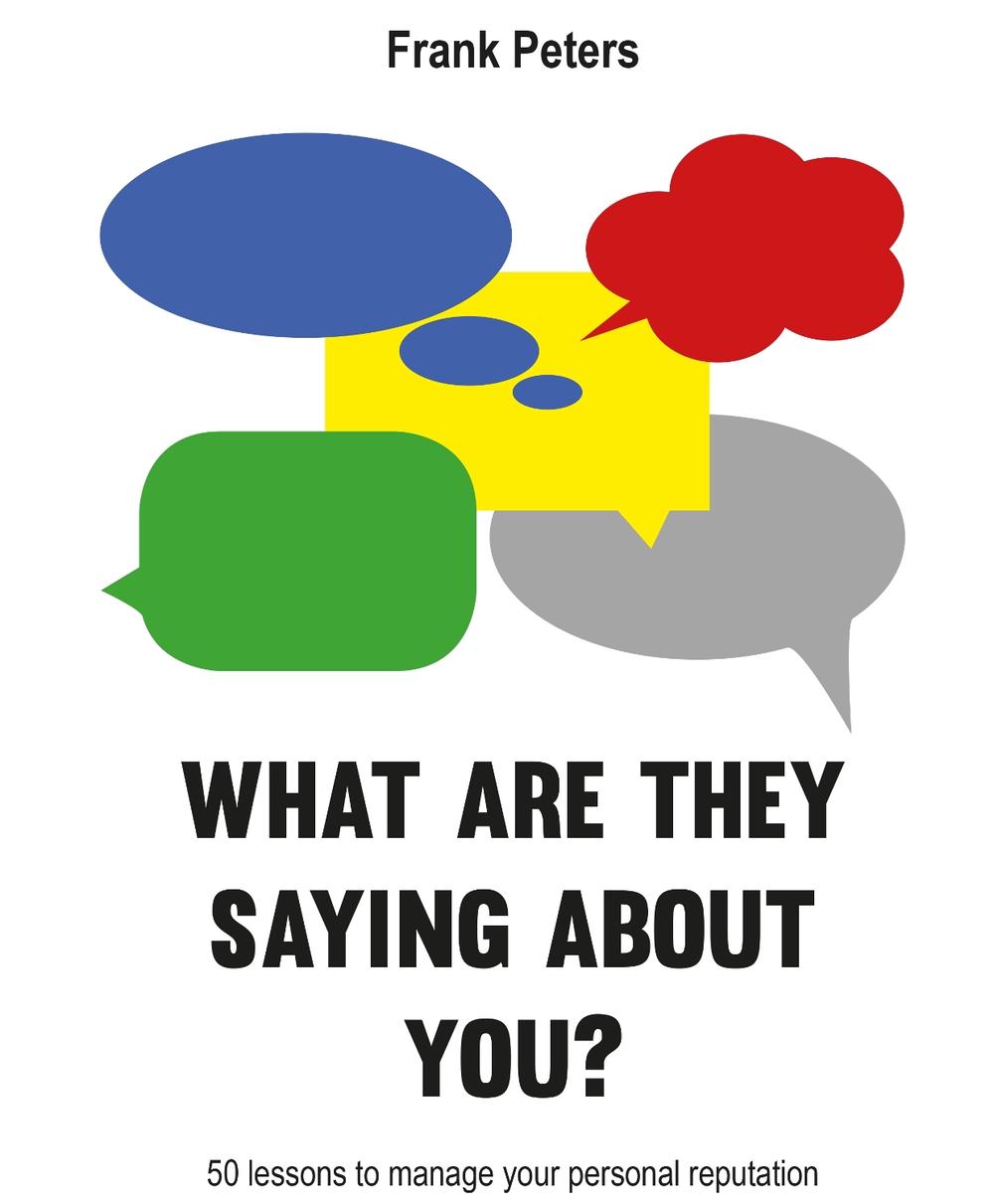 What are they saying about you? by Frank Peters - ISBN: 9789063694005