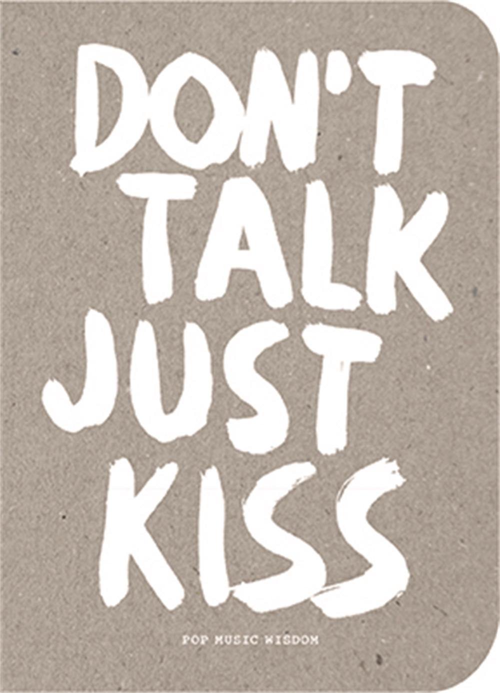 Don’t Talk Just Kiss by Marcus Kraft - ISBN: 9789063694524