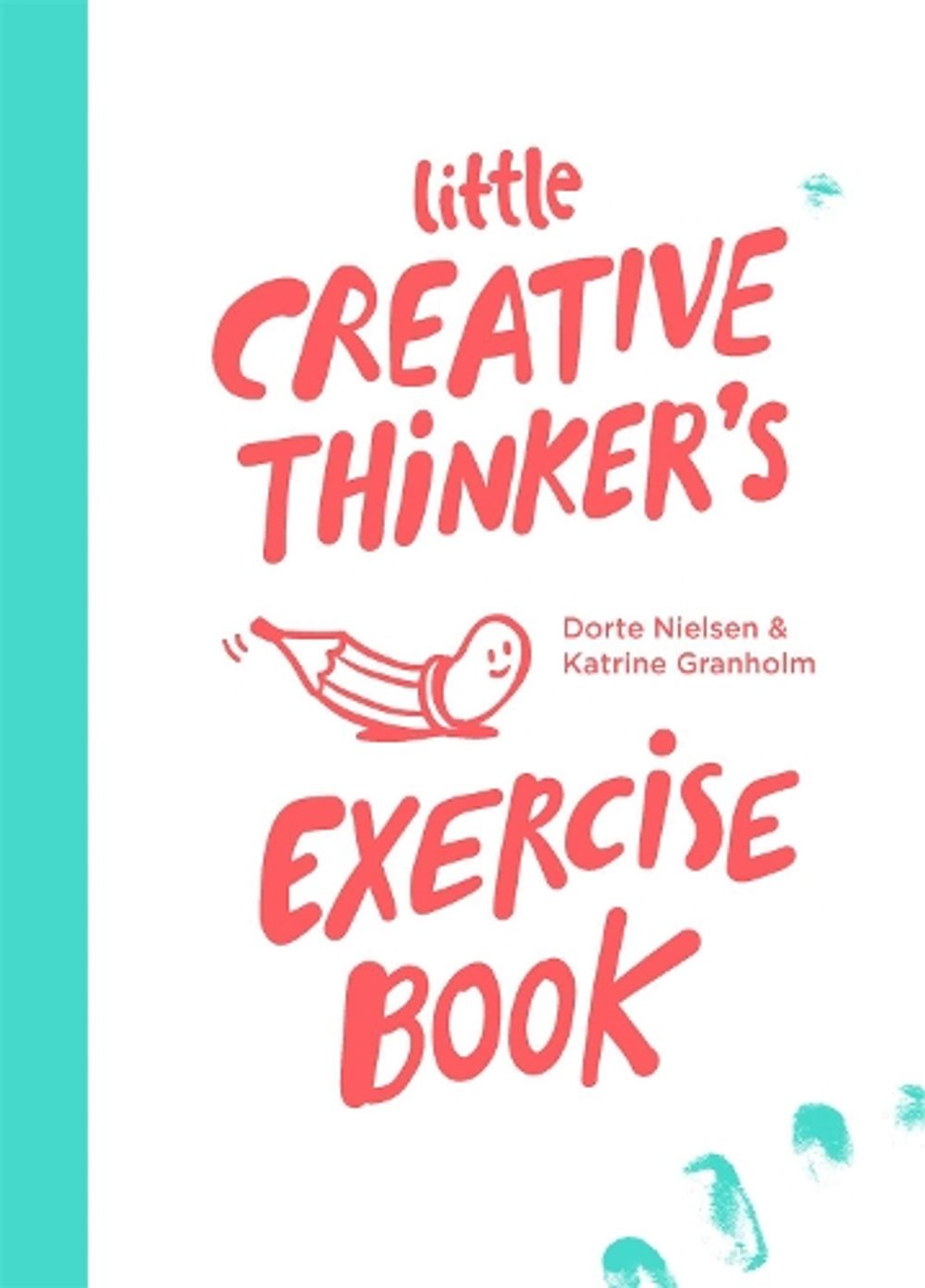 Little Creative Thinker’s Exercise Book by Dorte Nielsen - ISBN: 9789063694913