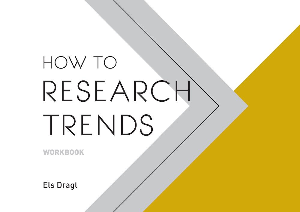 How to Research Trends Workbook by Els Dragt - ISBN: 9789063695279