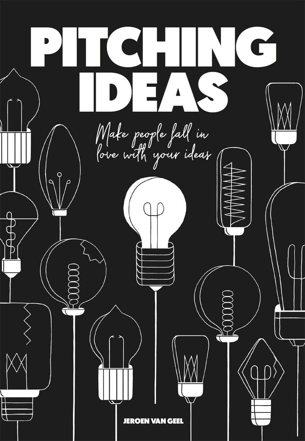 Pitching Ideas by Jeroen van Geel - ISBN: 9789063695293