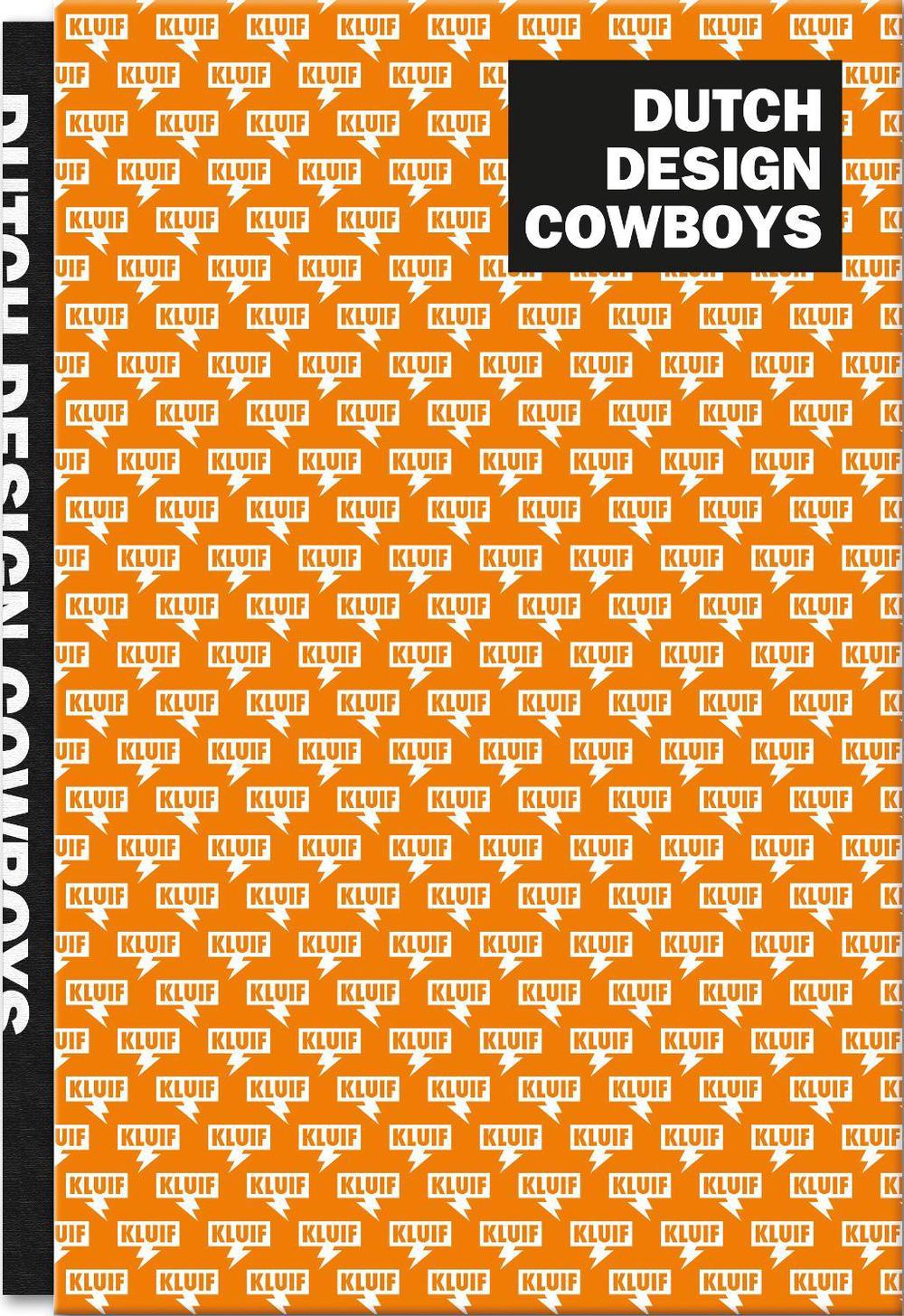 Dutch Design Cowboys by Studio Kluif - ISBN: 9789063695385