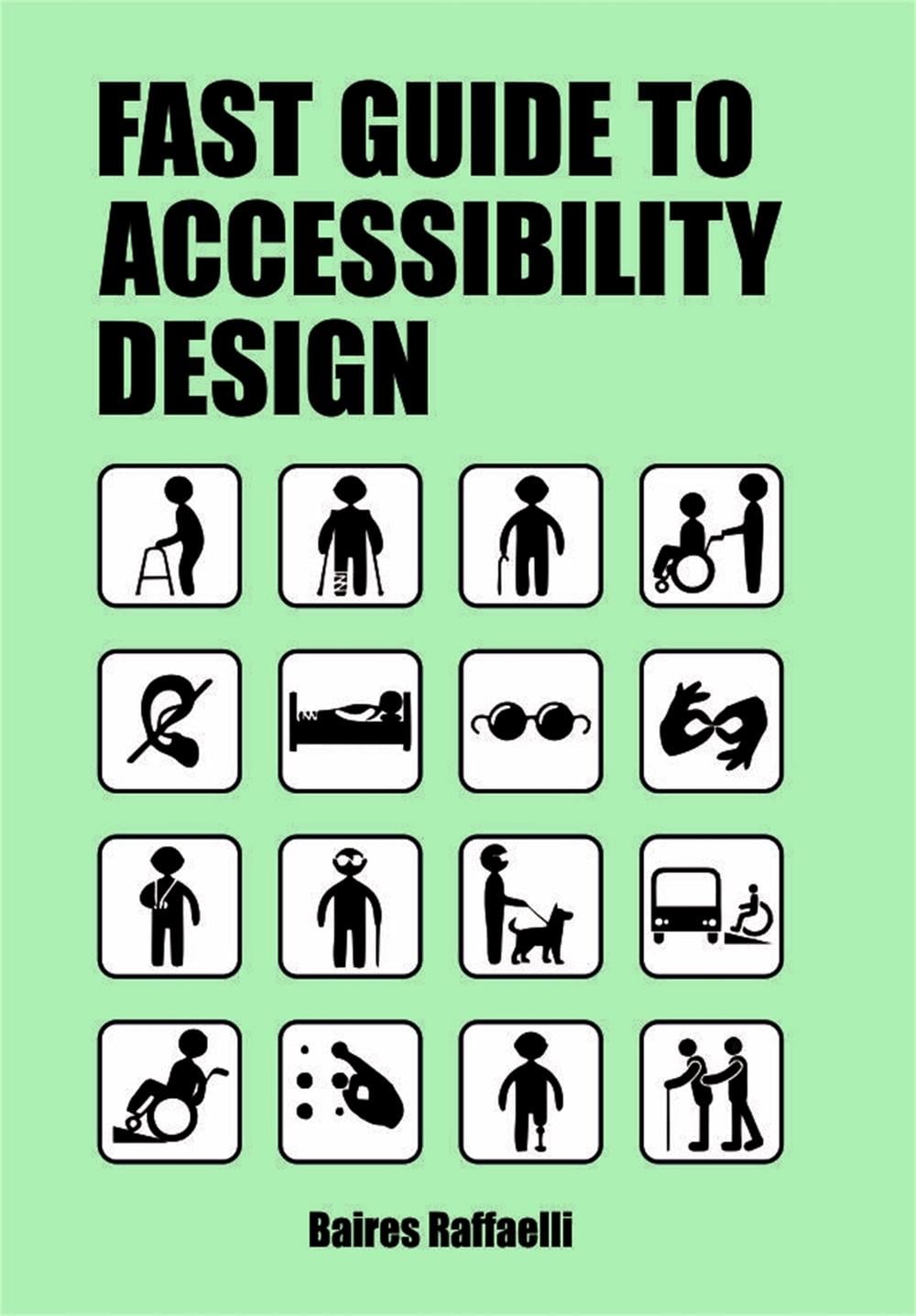 The Fast Guide to Accessibility Design by Bares Raffaelli - ISBN: 9789063695712