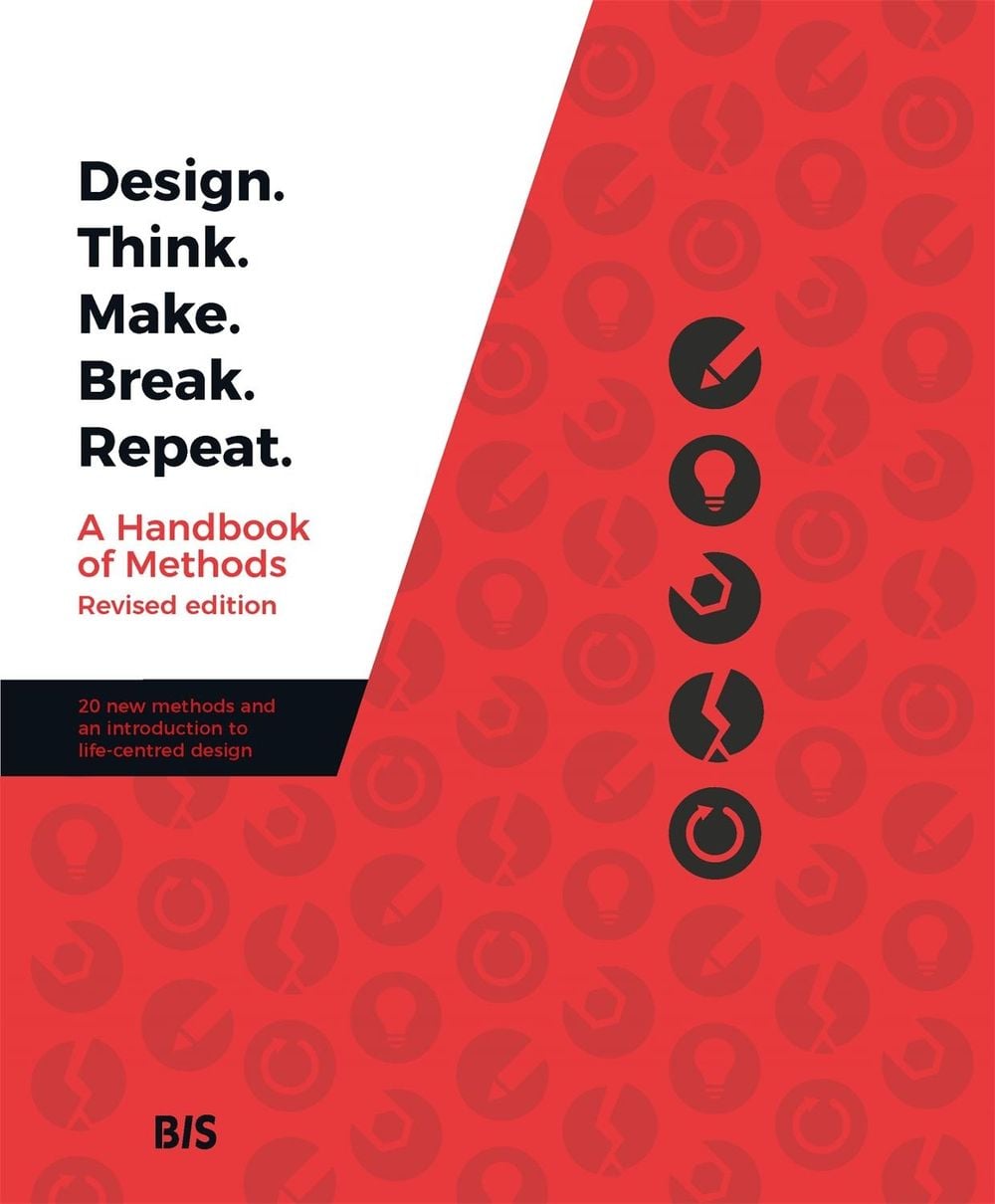 Design. Think. Make. Break. Repeat. by Martin Tomisch - ISBN: 9789063695859