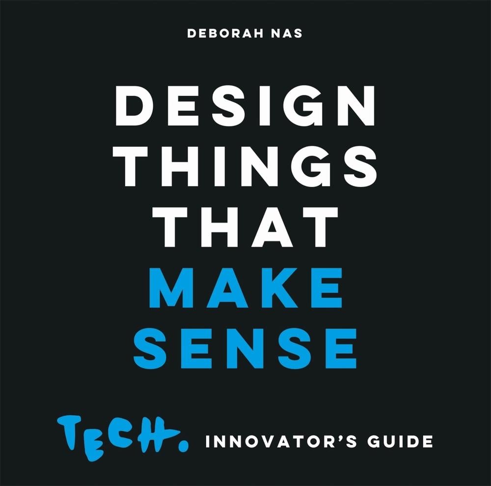 Design Things that Make Sense by Deborah Nas - ISBN: 9789063696146