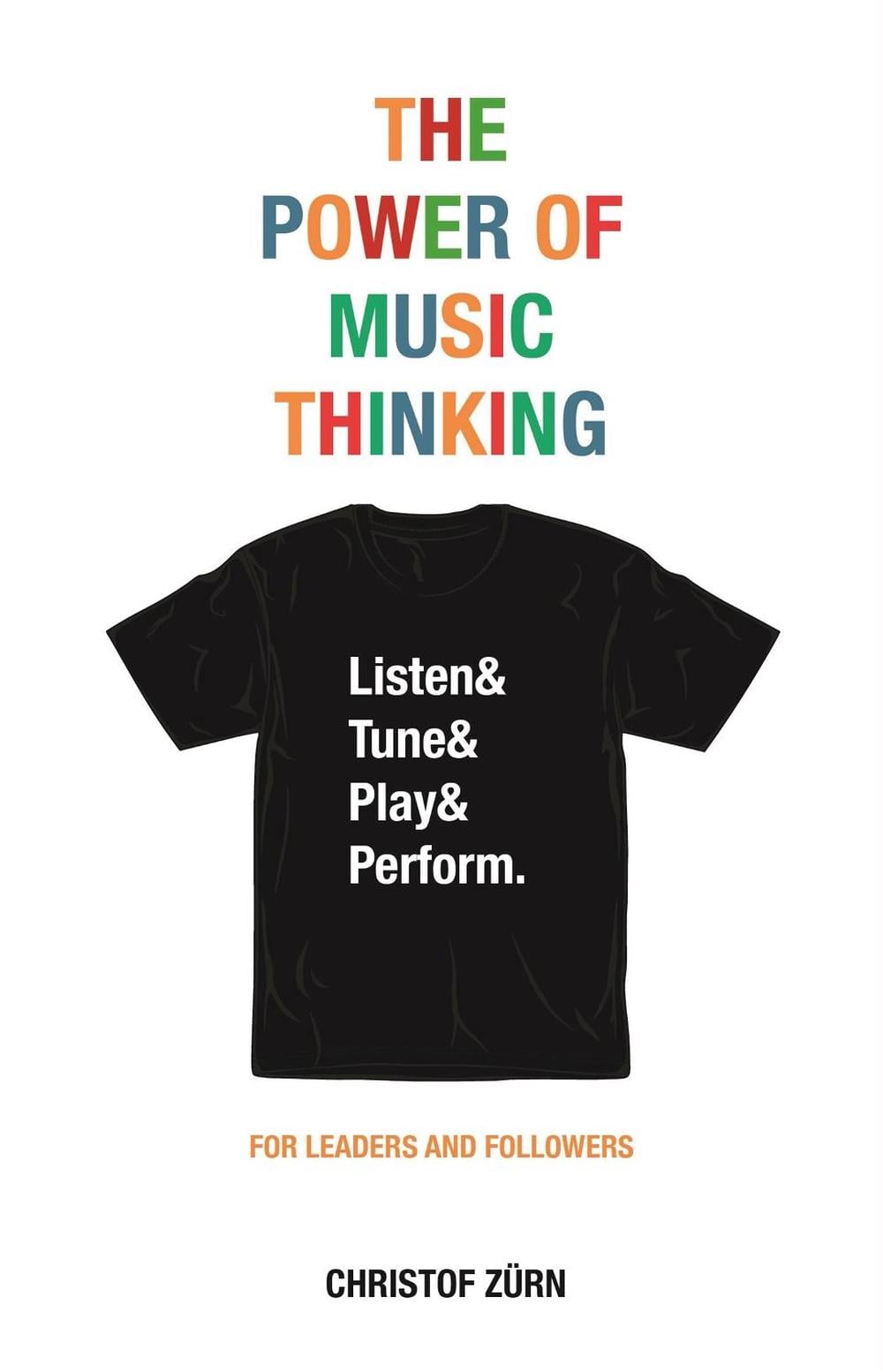 The Power of Music Thinking by Christof Zürn - ISBN: 9789063696306