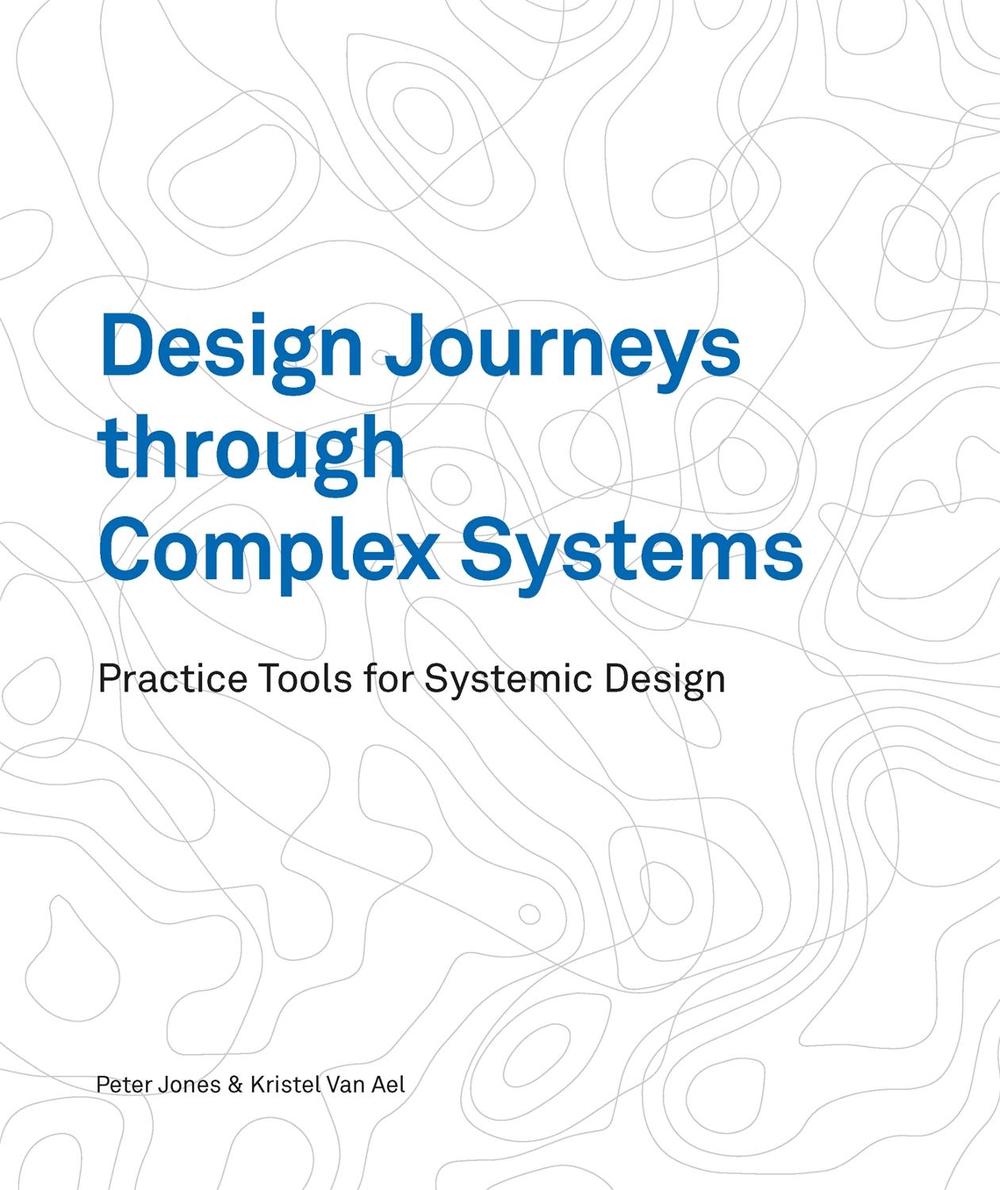 Design Journeys through Complex Systems, 9789063696344