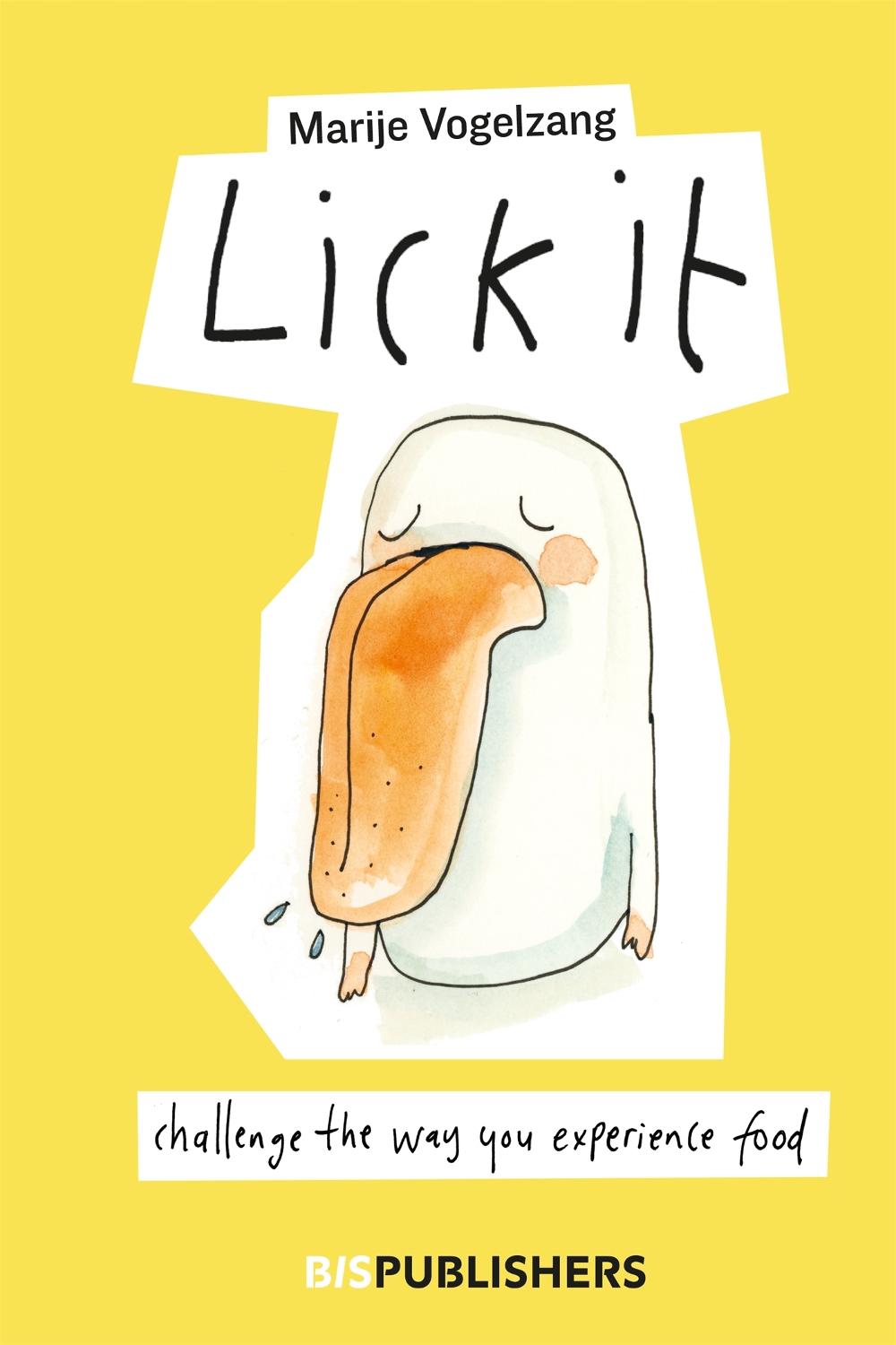 Lick it by Marije Vogelzang - ISBN: 9789063696504