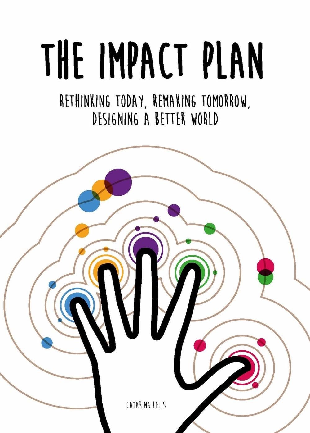 The Impact Plan by Catarina Lelis - ISBN: 9789063696542