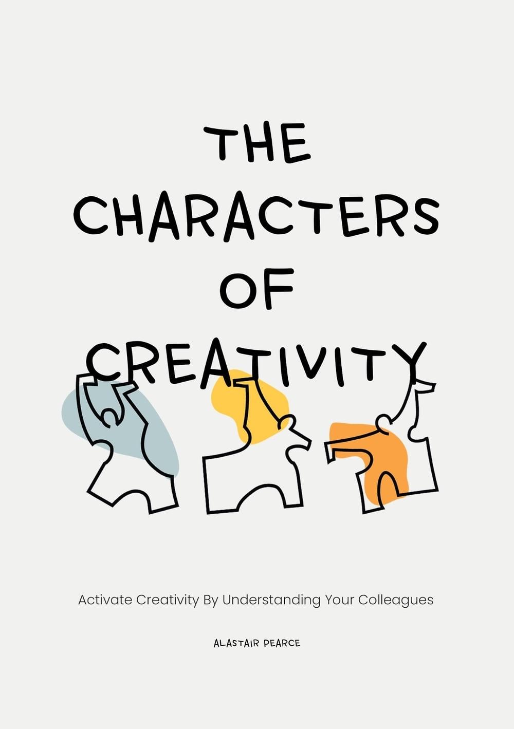 The Characters of Creativity by Alastair Pearce - ISBN: 9789063696696