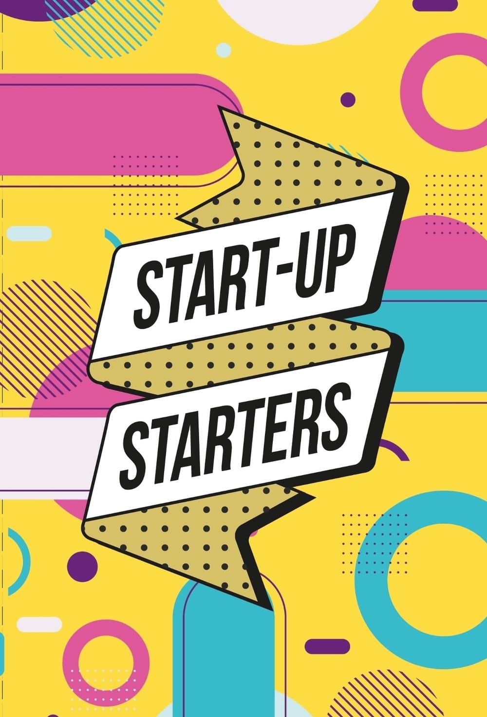 Start-Up Starters by Tijs Besieux - ISBN: 9789063696719