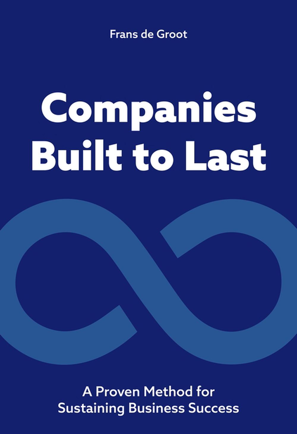 Companies Built to Last by Frans de Groot - ISBN: 9789063699512