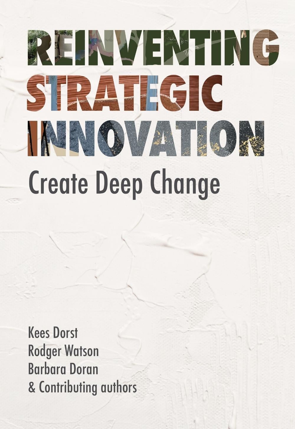 Reinventing Strategic Innovation by Kees Dorst - ISBN: 9789063699642