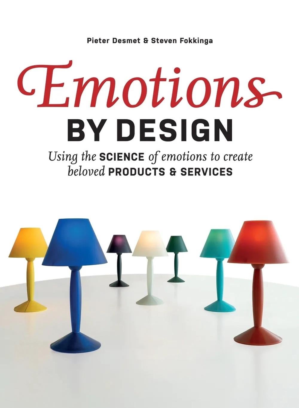 Emotions by Design by Pieter Desmet - ISBN: 9789063699703