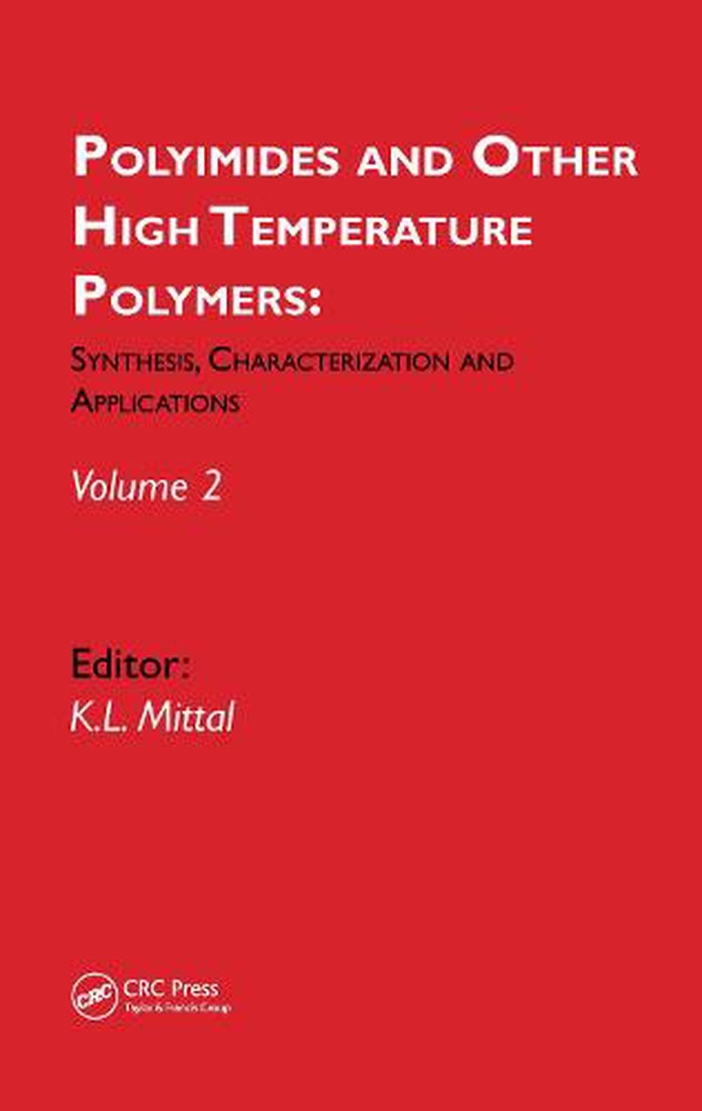 Polyimides And Other High Temperature Polymers Synthesis Characterization And Applications