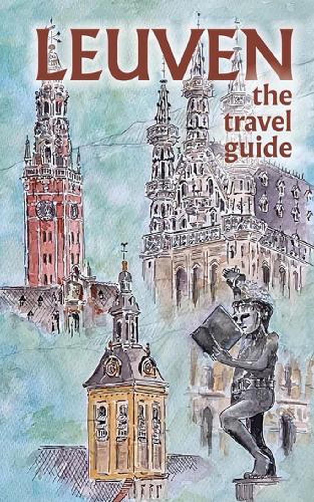 Leuven The Travel Guide, 9789083523118
