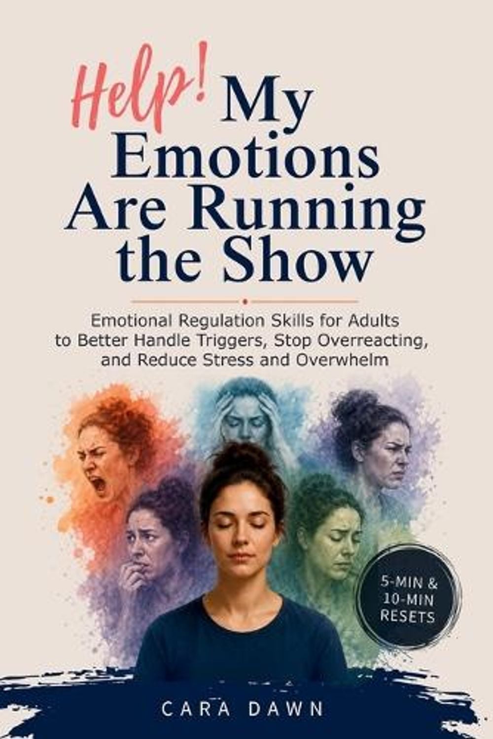 Help! My Emotions Are Running the Show by Cara Dawn - ISBN: 9789083575476