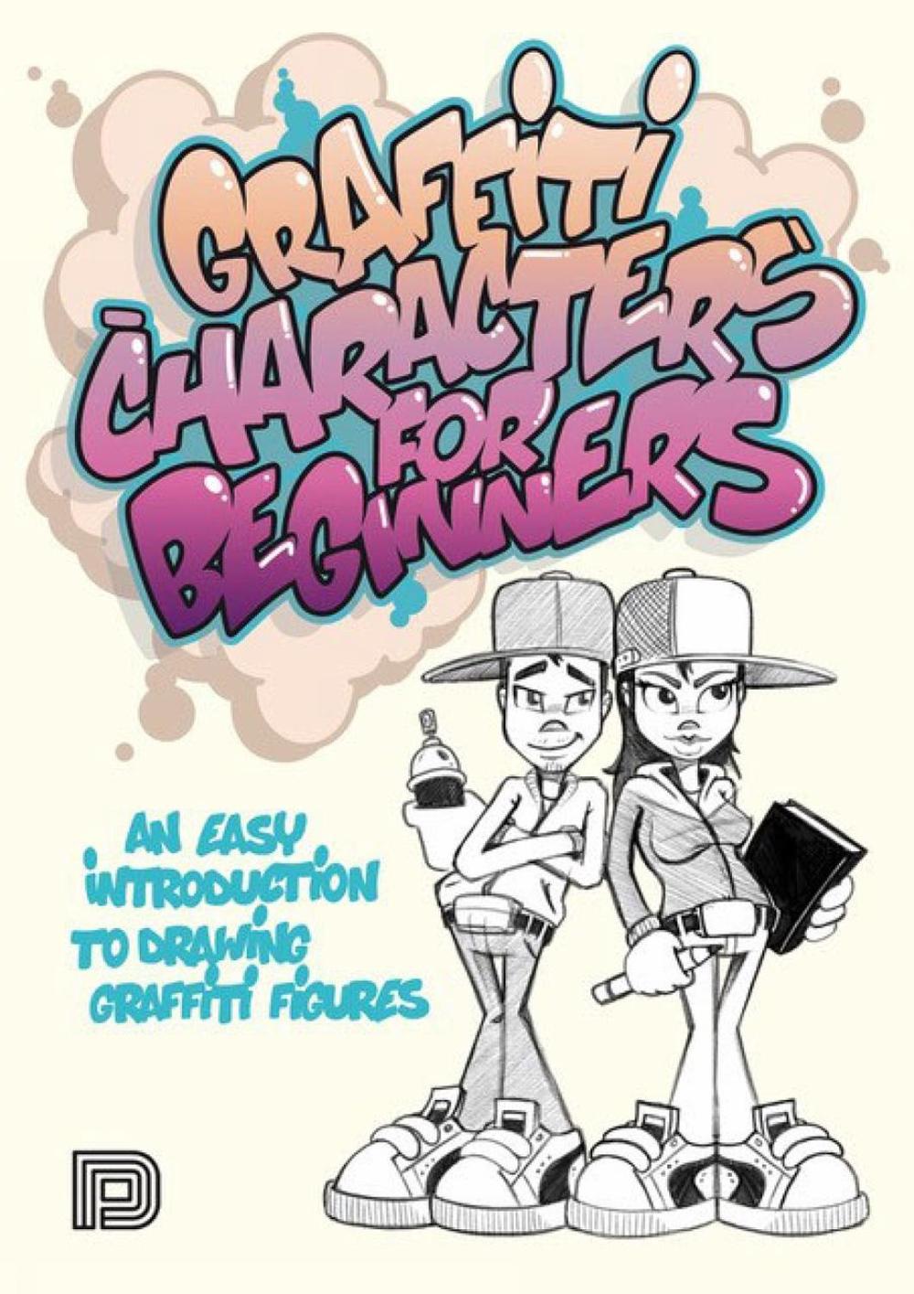 Graffiti Characters for Beginners, 9789188369734