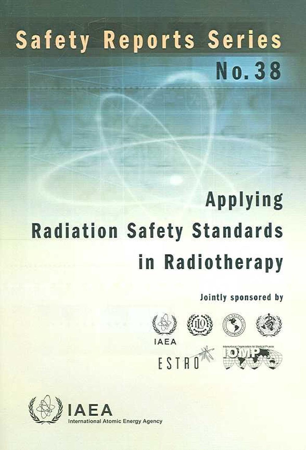 Applying Radiation Safety Standards in Radiotherapy, Paperback