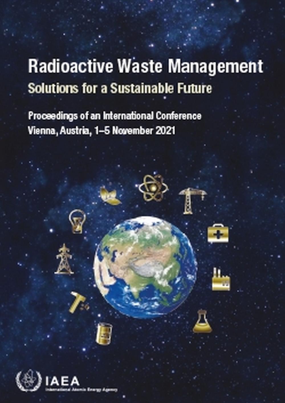 Radioactive Waste Management: Solutions for a Sustainable Future by ...