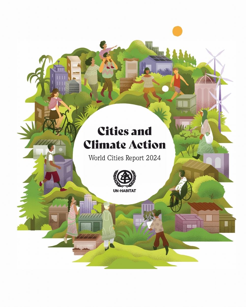 World Cities Report 2024 by UN-HABITAT - ISBN: 9789210031912