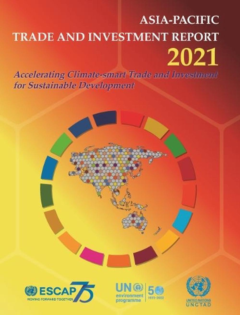 Asia-Pacific trade and investment report 2021 by United Nations ...