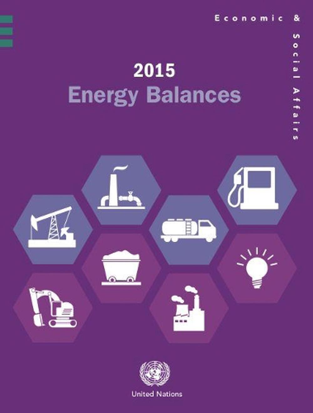 2015 Energy Balances by United Nations Publications, Paperback