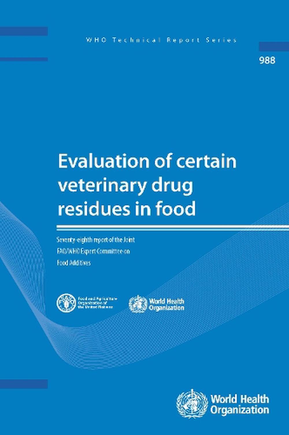 Evaluation Of Certain Veterinary Drug Residues In Food By World Health ...